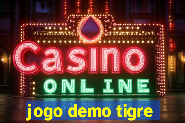 jogo demo tigre